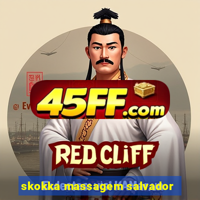 skokka massagem salvador